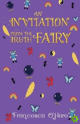 Invitation From The Truth Fairy