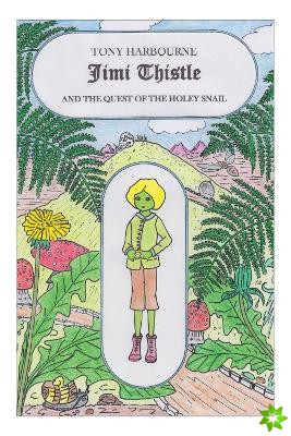 Jimi Thistle and The Quest of the Holey Snail