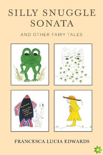 Silly Snuggle Sonata and other Fairy Tales