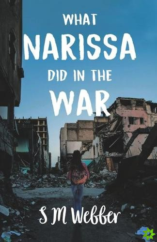 What Narrissa did in the War