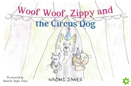 Woof Woof, Zippy and the Circus Dog
