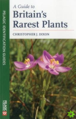 Guide to Britain's Rarest Plants