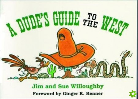 Dude's Guide to the West, A