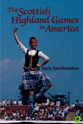 Scottish Highland Games in America, The