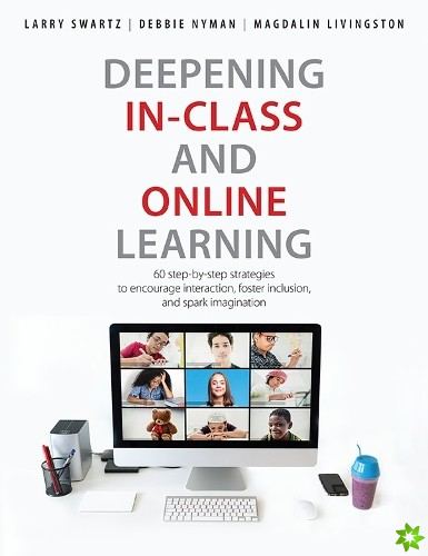 Deepening In-Class and Online Learning