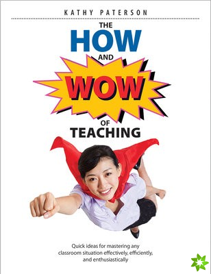 How & Wow of Teaching