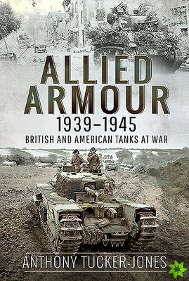 Allied Armour, 1939-1945