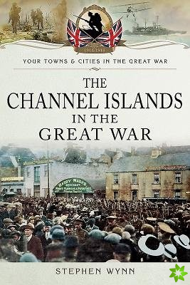 Channel Islands in the Great War