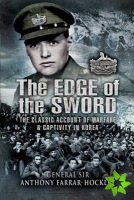Edge of the Sword, The: the Classic Account of Warfare & Captivity in Korea