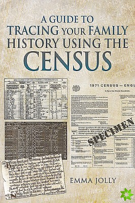 Guide to Tracing Your Family History using the Census