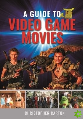 Guide to Video Game Movies