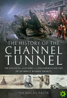 History of The Channel Tunnel