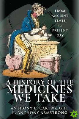 History of the Medicines We Take