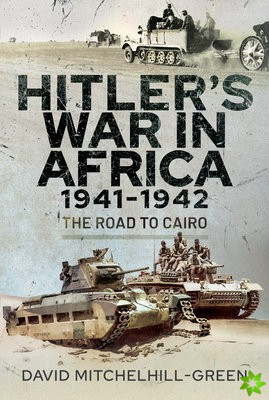 Hitler's War in Africa 1941-1942