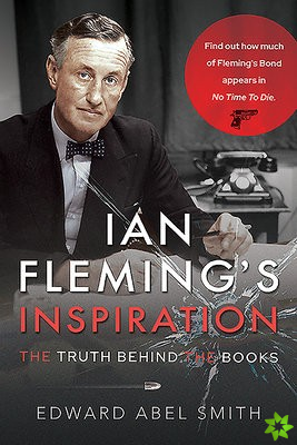 Ian Fleming's Inspiration