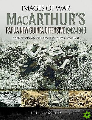 MacArthur's Papua New Guinea Offensive, 1942-1943