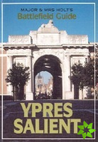 Major and Mrs.Holt's Battlefield Guide to Ypres Salient