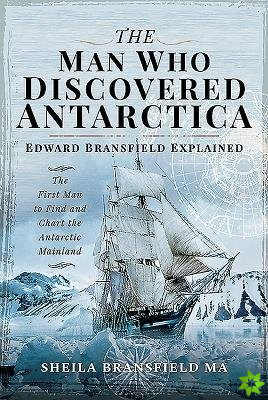 Man Who Discovered Antarctica