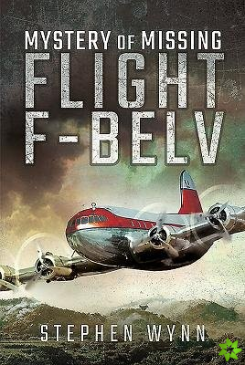 Mystery of Missing Flight F-BELV