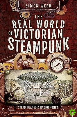 Real World of Victorian Steampunk