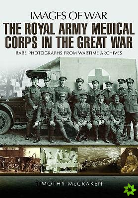 Royal Army Medical Corps in the Great War