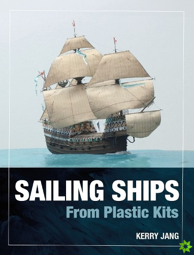 Sailing Ships from Plastic Kits