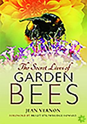 Secret Lives of Garden Bees
