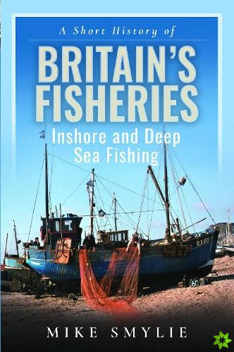 Short History of Britains Fisheries