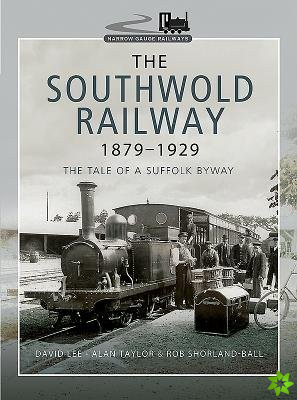 Southwold Railway 1879-1929