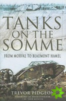 Tanks on the Somme: from Morval to Beaumont Hamel