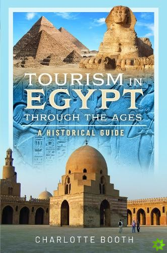 Tourism in Egypt Through the Ages