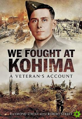 We Fought at Kohima