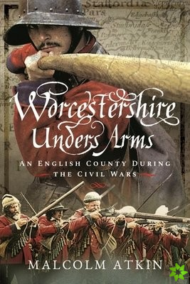 Worcestershire Under Arms
