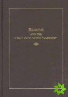 Brahms and the Challenge of the Symphony