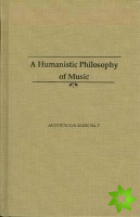 Humanistic Philosophy of Music
