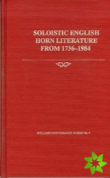 Soloistic English Horn Literature (1736-1984)