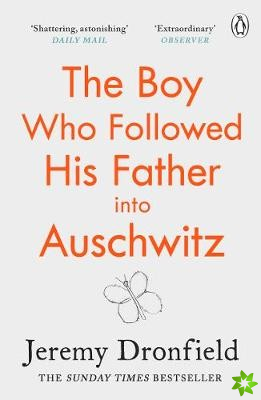 Boy Who Followed His Father into Auschwitz