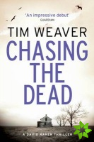 Chasing the Dead