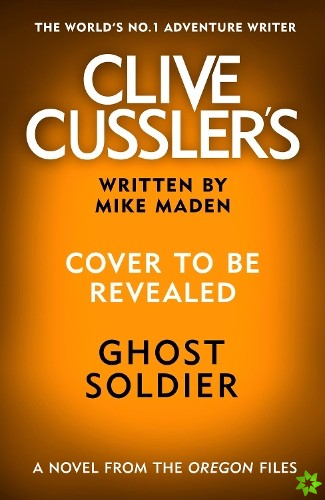 Clive Cusslers Ghost Soldier
