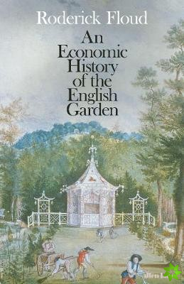 Economic History of the English Garden