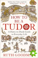 How to be a Tudor
