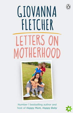 Letters on Motherhood