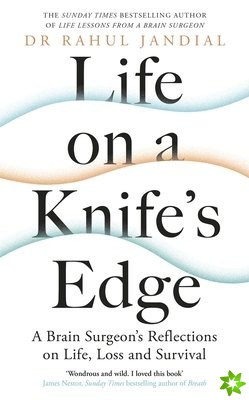 Life on a Knifes Edge