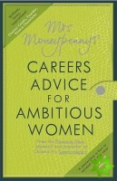 Mrs Moneypenny's Careers Advice for Ambitious Women