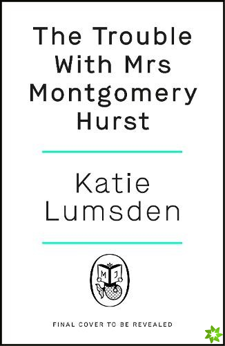 Trouble With Mrs Montgomery Hurst