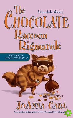Chocolate Raccoon Rigmarole