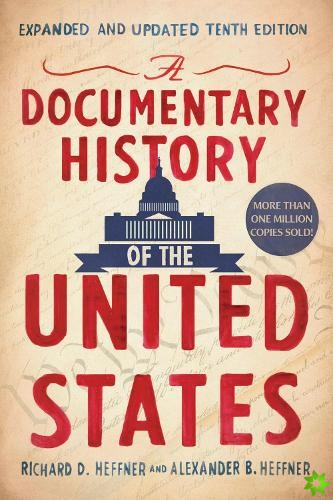 Documentary History of the United States (Revised and Updated)