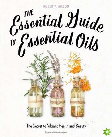 Essential Guide to Essential Oils