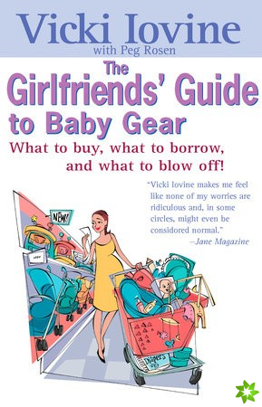 Girlfriend's Guide to Baby Gear