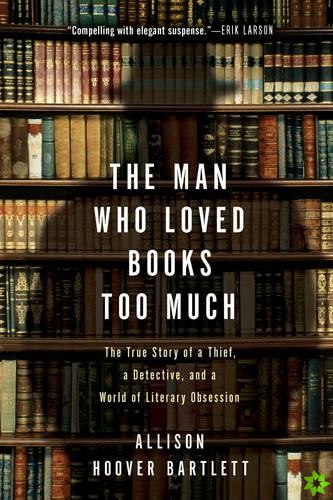 Man Who Loved Books Too Much
